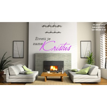 Stenske nalepke - Živeti je zame Kristus